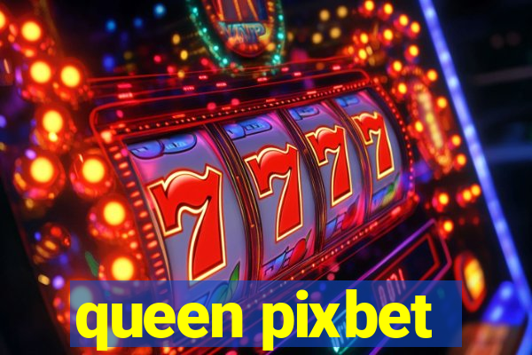 queen pixbet